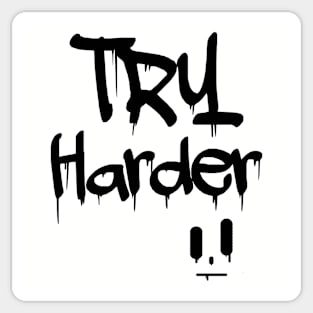 Try Harder Sticker